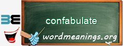 WordMeaning blackboard for confabulate